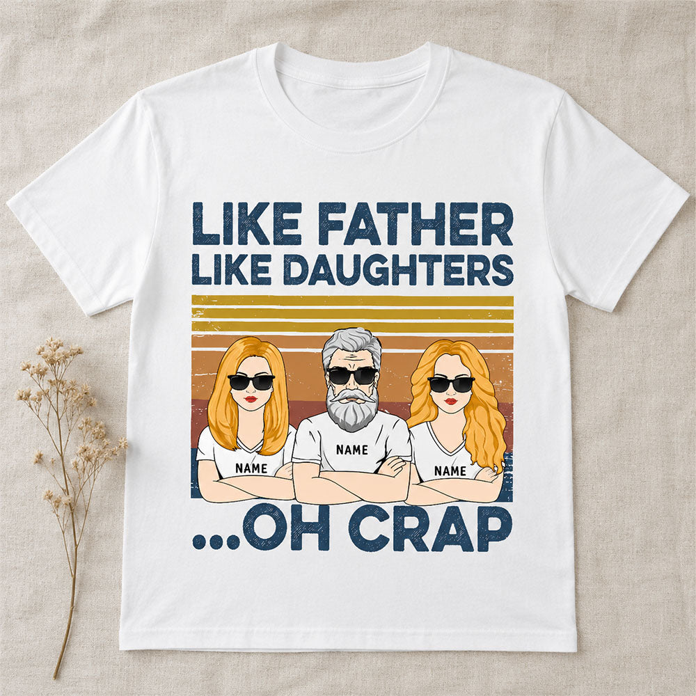 Like Father Like Daughters Oh Crap Custom Shirt For Dad