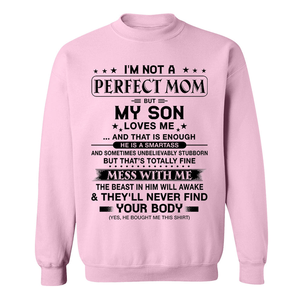 I'm Not A Perfect Mom But My Son Loves Me Shirt Shirt Perfect Gift For Mom