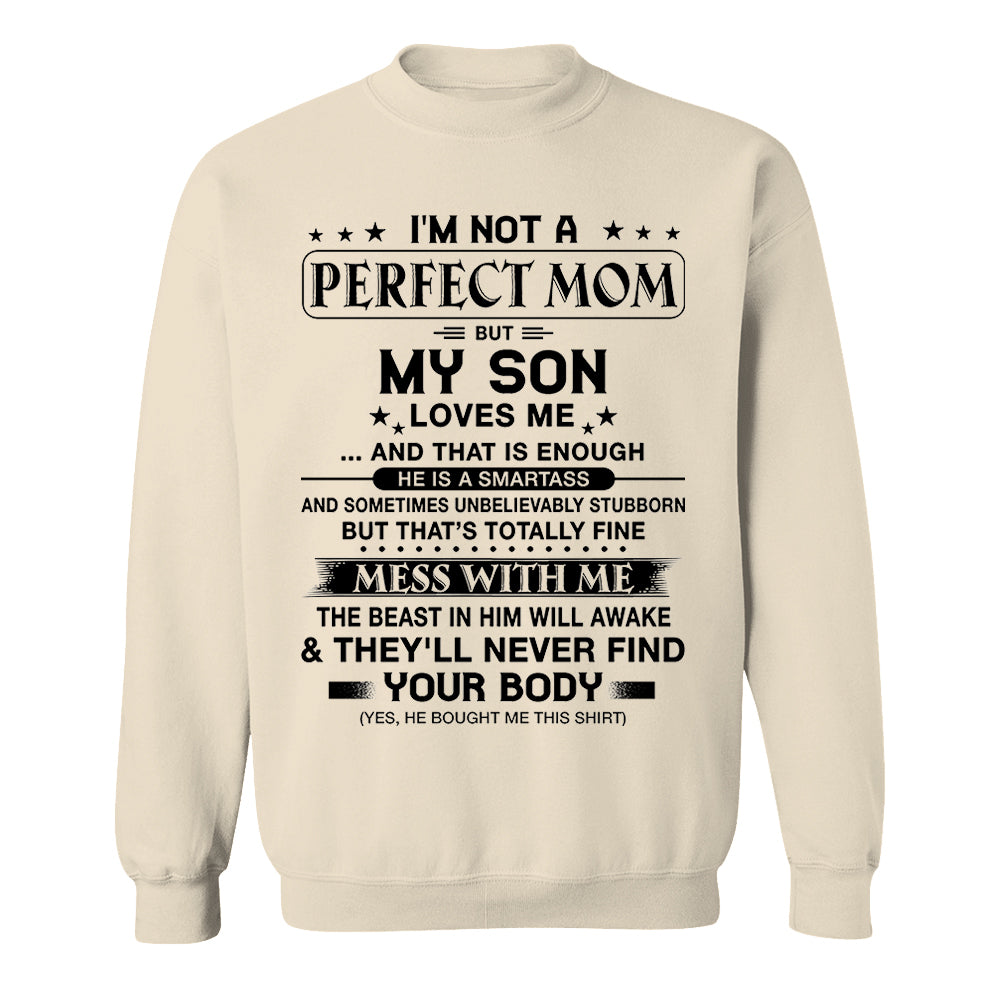 I'm Not A Perfect Mom But My Son Loves Me Shirt Shirt Perfect Gift For Mom
