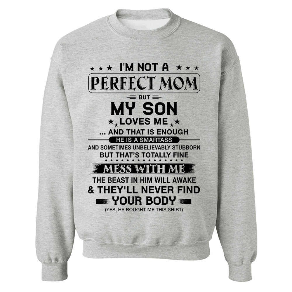I'm Not A Perfect Mom But My Son Loves Me Shirt Shirt Perfect Gift For Mom