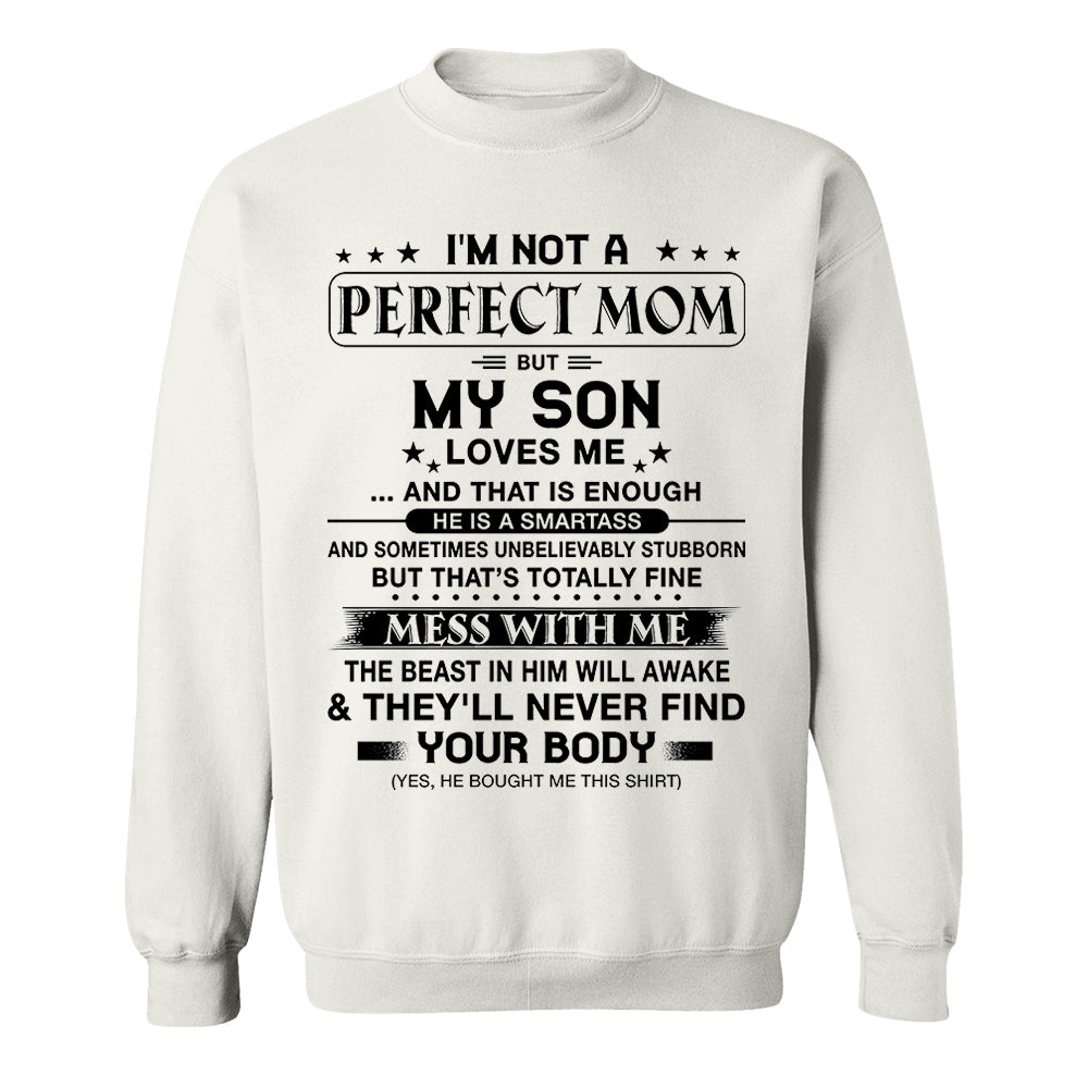 I'm Not A Perfect Mom But My Son Loves Me Shirt Shirt Perfect Gift For Mom