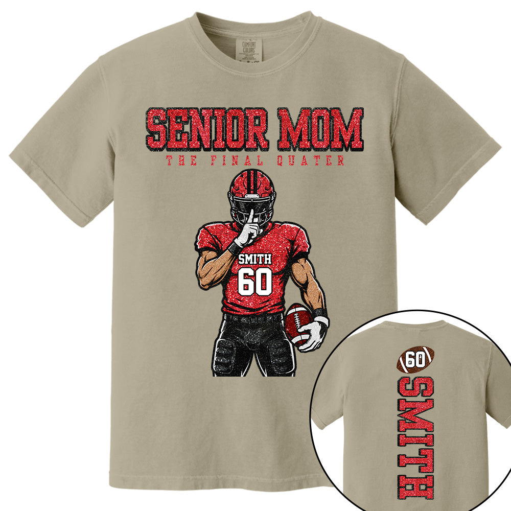 Personalized Senior Mom Football Shirt, The Final Quarter Shirt, Custom Player Name Number Tee, Class of 2027 Football Mom Gift Na02 VH01