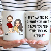 Just Wanted To Remind You That I Love You And Your...Personalized Funny Mug Gifts For Couple - Naughty Valentines Presents Gift Ideas Pa00