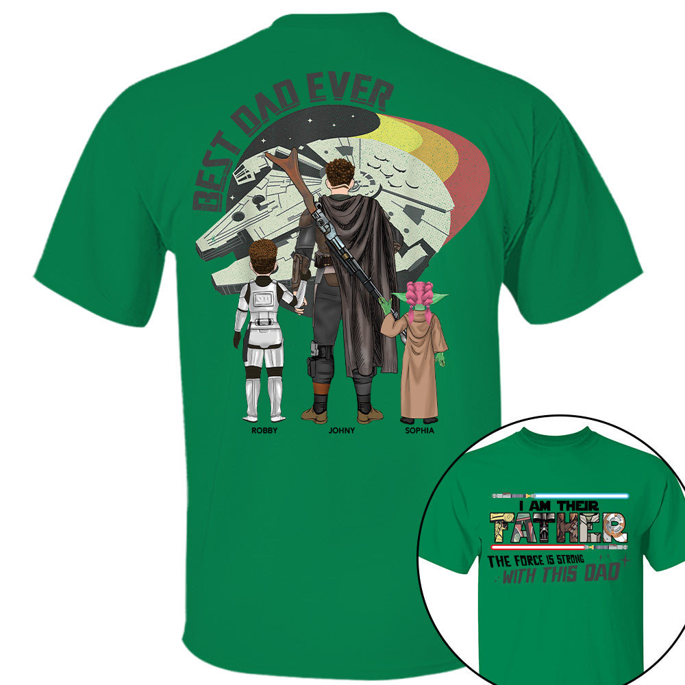 The Force Is Strong With This Dad - I Am Their Father Personalized Shirt Gift For Dad - Custom Father's Day Gift 2026 T24