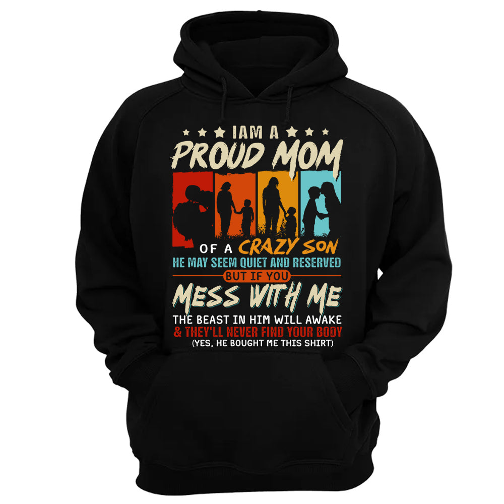 I Am A Proud Mom Of A Crazy Son Shirt Gift For Mom From Son - Mother’s Day Gift