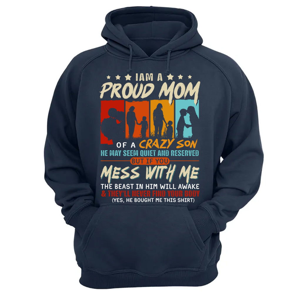 I Am A Proud Mom Of A Crazy Son Shirt Gift For Mom From Son - Mother’s Day Gift