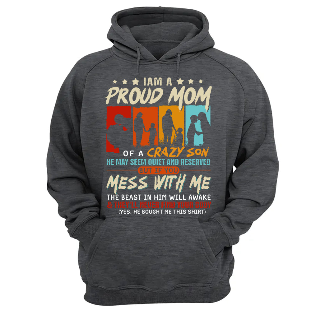 I Am A Proud Mom Of A Crazy Son Shirt Gift For Mom From Son - Mother’s Day Gift