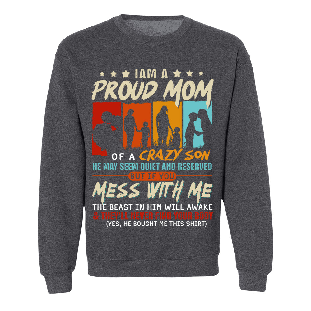 I Am A Proud Mom Of A Crazy Son Shirt Gift For Mom From Son - Mother’s Day Gift