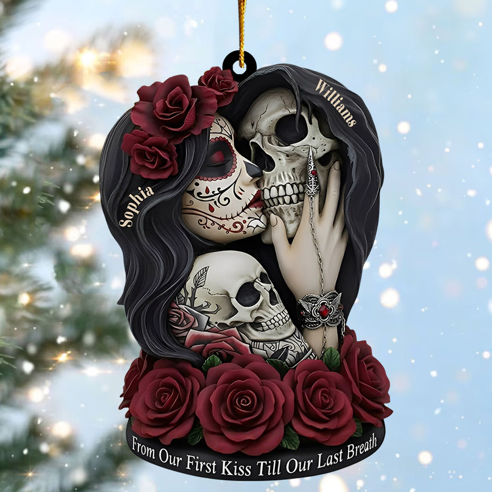 From Our First Kiss Till Our Last Breath - Personalized Skull Ornament For Couple Li29