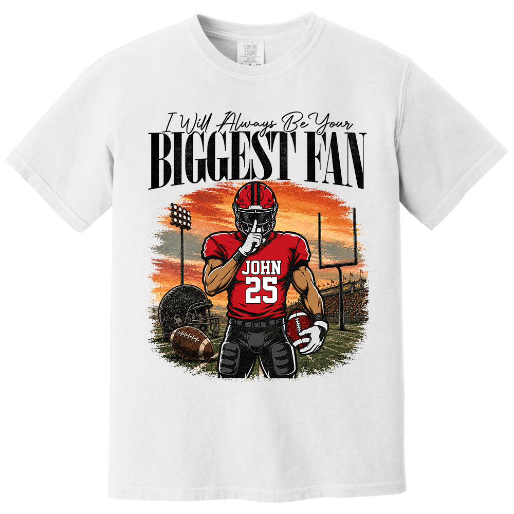 I'll Always Be Your Biggest Fan - Personalized Football Mom Sunset Shirt, Game Day School Shirt - Gift For Football Lovers T1807 T24