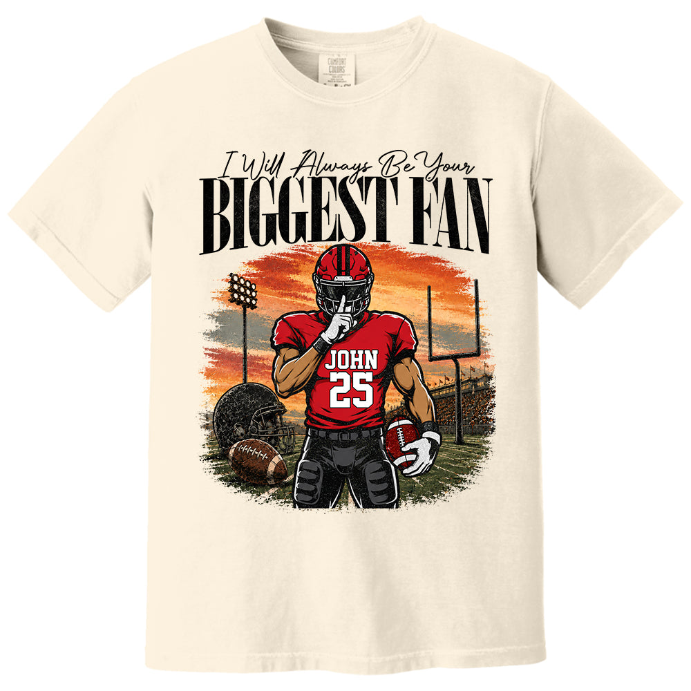 I'll Always Be Your Biggest Fan - Personalized Football Mom Sunset Shirt, Game Day School Shirt - Gift For Football Lovers T1807 T24