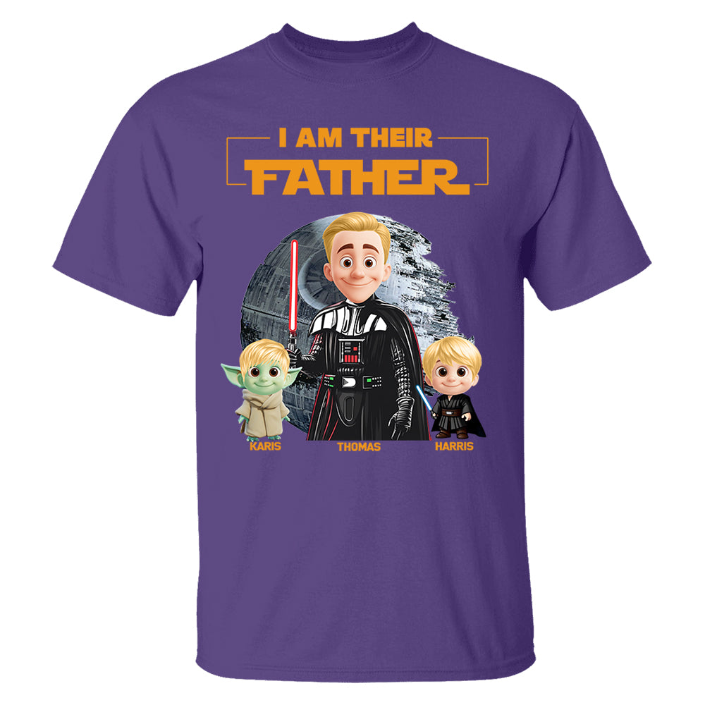 I Am Their Father Custom Shirt For Dad - Father's Day Gift Nh00