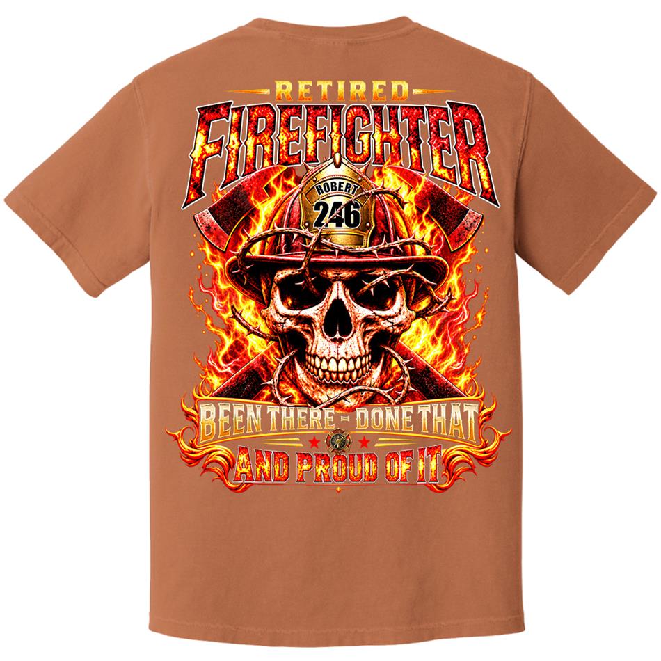 Personalized Retired Firefighter Shirt, Custom Name & Badge Number, Been There Done That, Proud Firefighter Retirement Gift H2511 Trna KL07