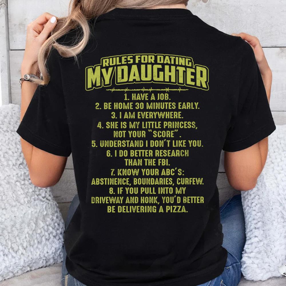 Rules For Dating My Daughter Shirt Perfect Gift For Daughter