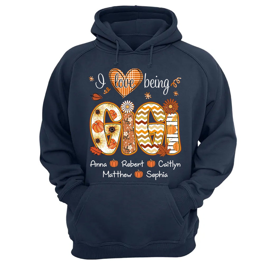 I Love Being Gigi - Personalized Shirt For Grandma - Autumn Family Gifts