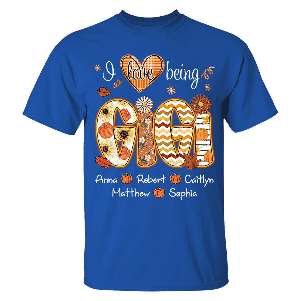 I Love Being Gigi - Personalized Shirt For Grandma - Autumn Family Gifts