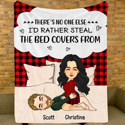 There's No One Else In The World I'd Rather Have Loving Loud AF Beside Me - Personalized Blanket For Couple Vr2 Pa00