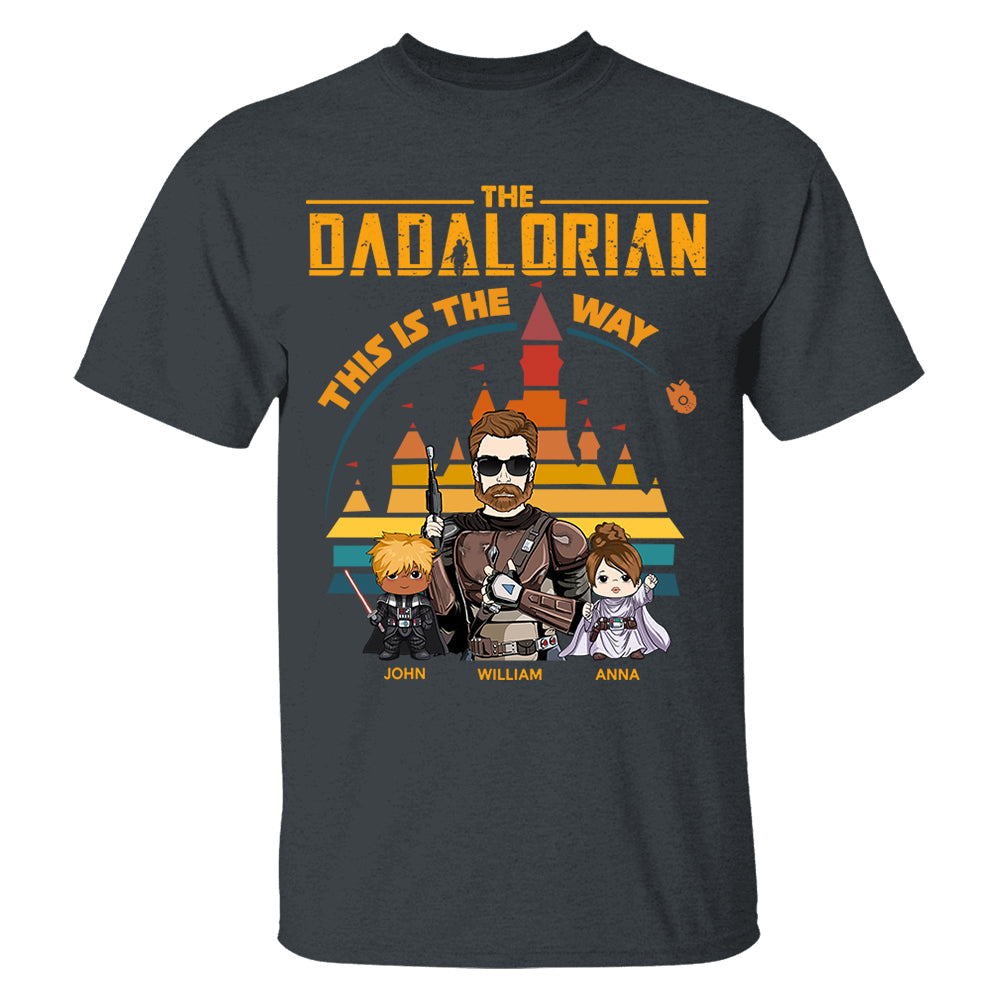 The Dadalorian This Is The Way - Personalized Shirt For Dad - Custom Nickname With Kids Gift