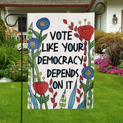 Vote Like Your Democracy Depends On It Flag