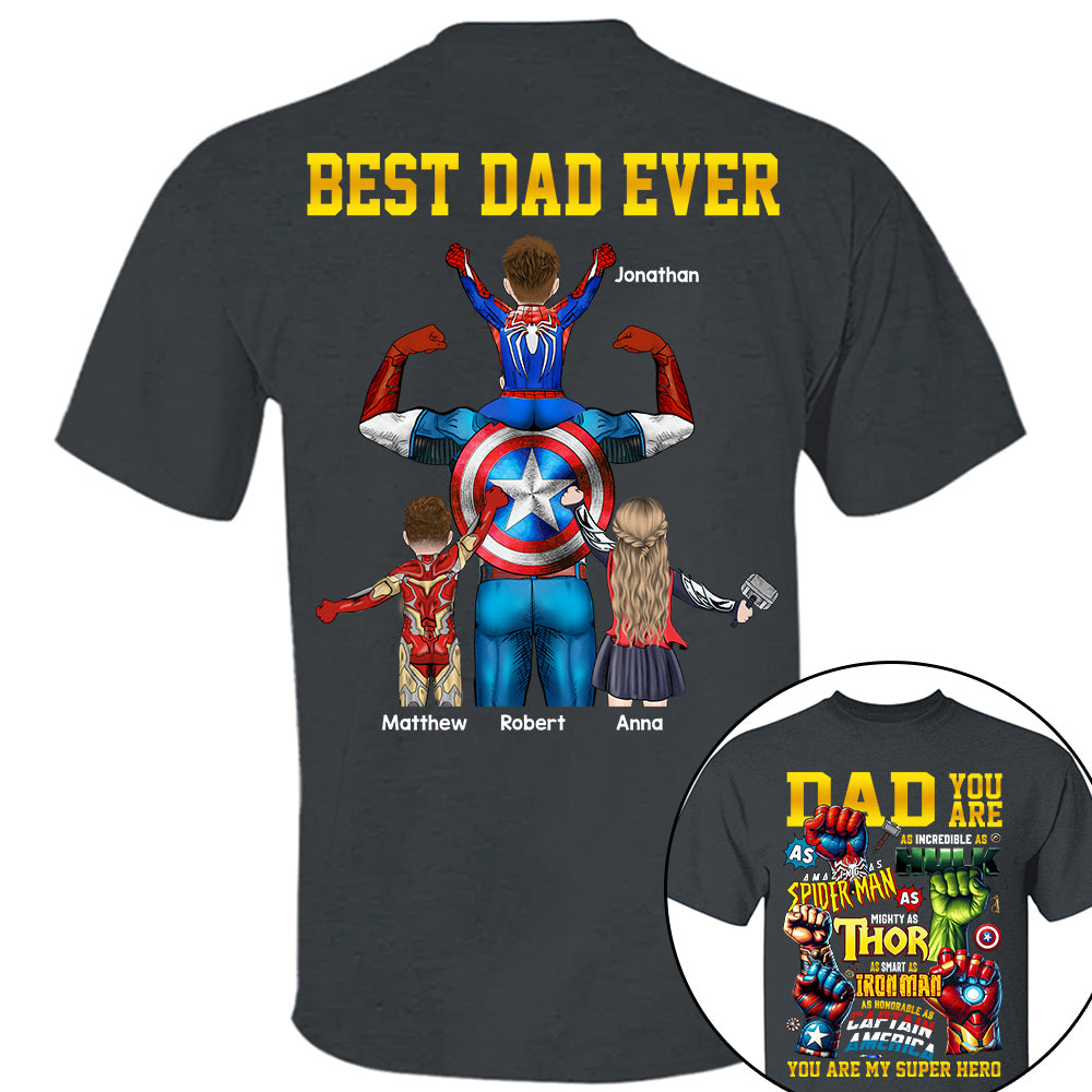 Daddy You Are Best Dad Ever, Personalized Shirt, Gift For Father's Day T1807 Do99