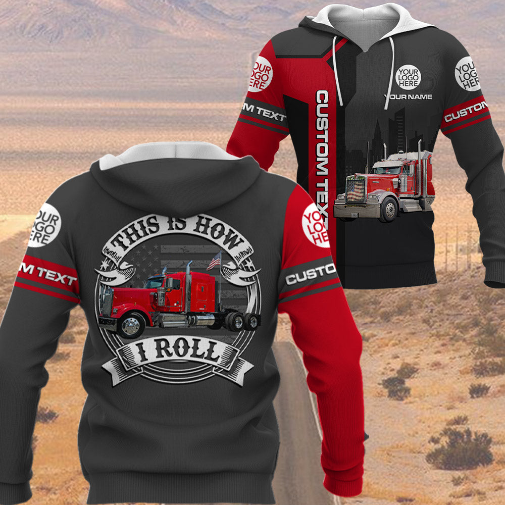 This Is How I Roll - Custom Photo Truck For Trucker Shirt A2110
