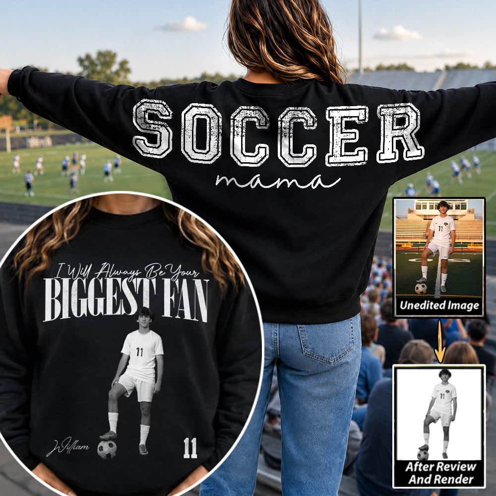 I Will Always Be Your Biggest Fan, Custom Large Back Graphic Soccer,  Washed Tee Retro Bootleg Shirt, Gift For Soccer Mom Grandma Sport Family Soccer Lovers Ver2 MI209 T24