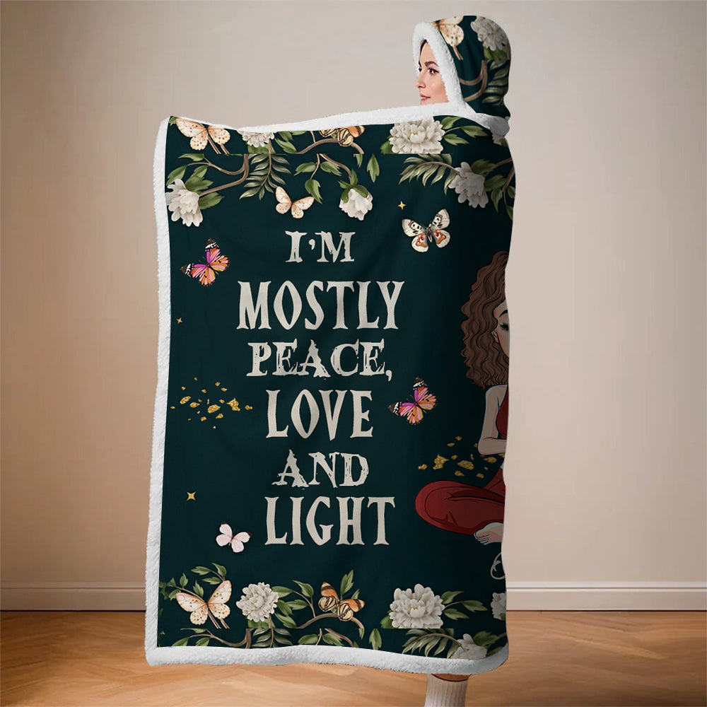 Mostly Peace Love And Light - Personalized Wearable Blanket Hoodie For Yoga Lovers NA04 Li29