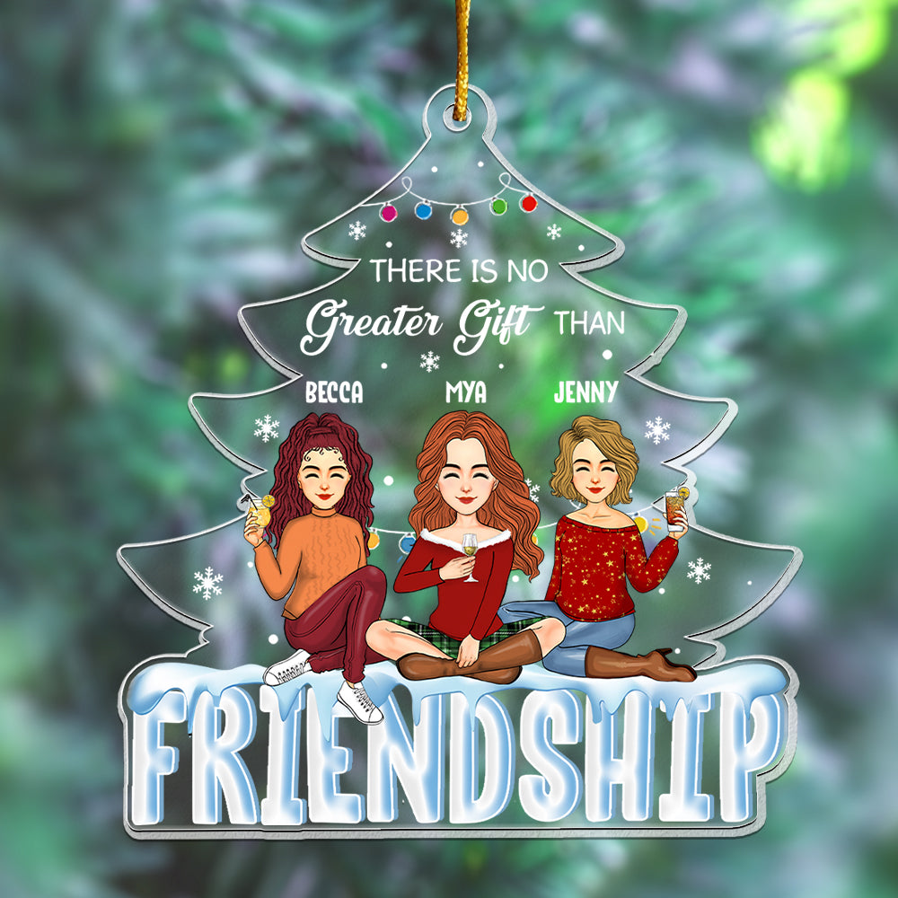 There’s No Greater Gift Than Friendship Christmas Tree - Personalized Acrylic Ornament