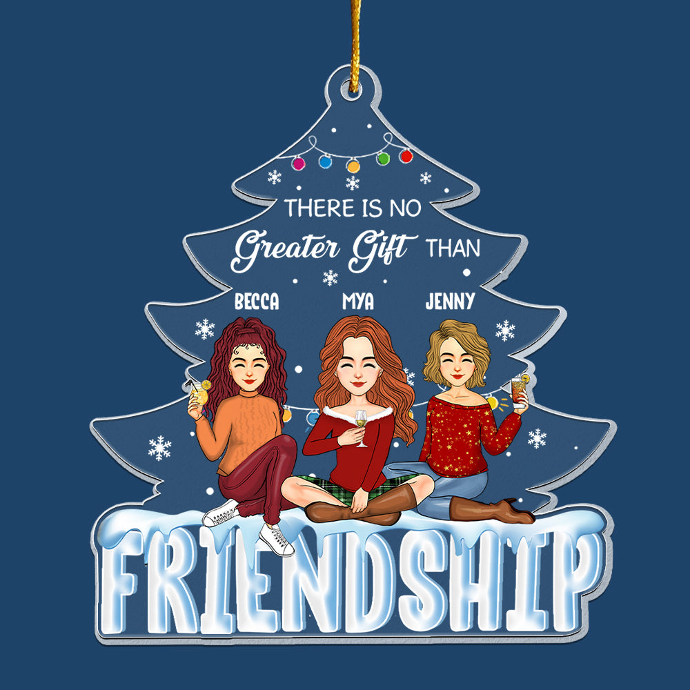 There’s No Greater Gift Than Friendship Christmas Tree - Personalized Acrylic Ornament