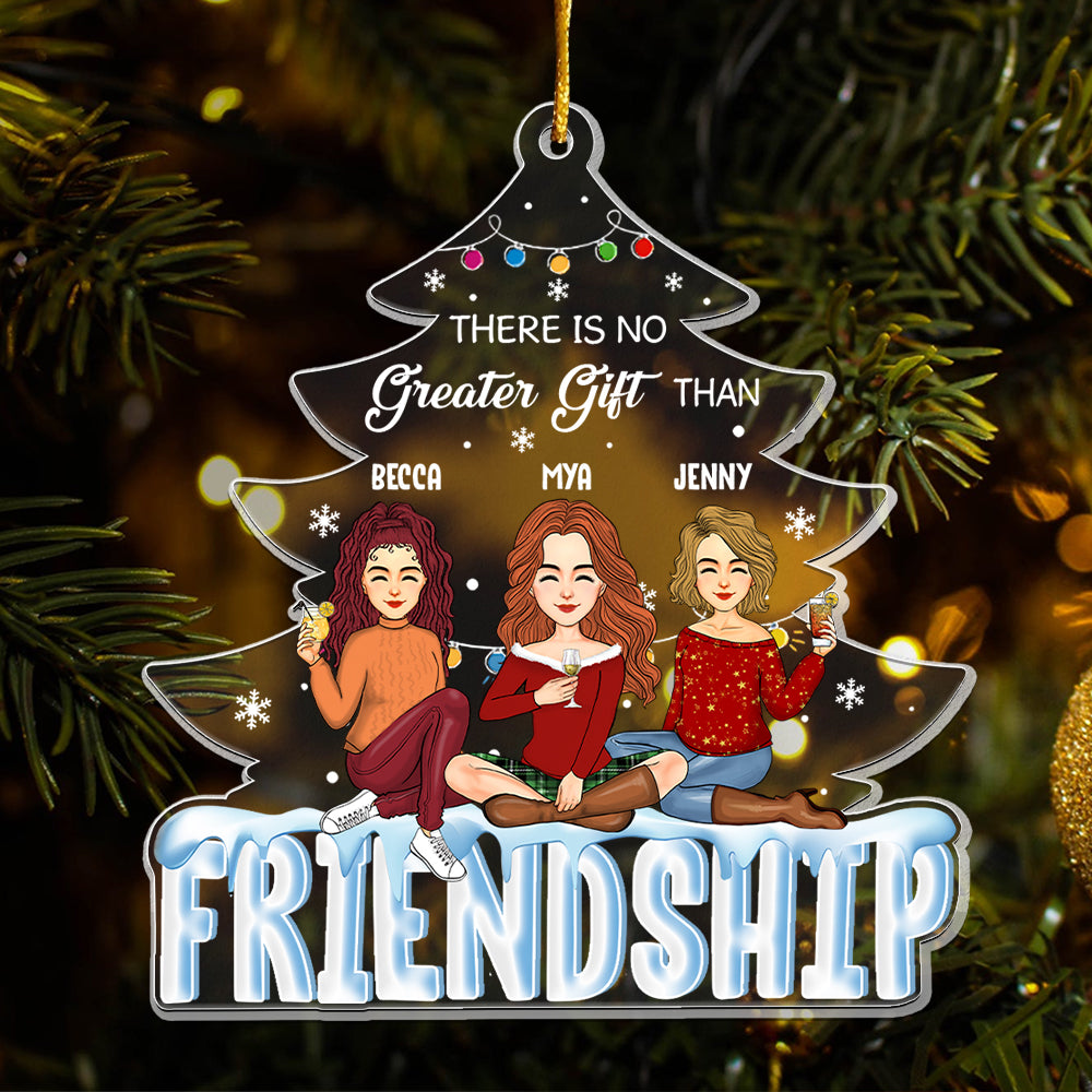 There’s No Greater Gift Than Friendship Christmas Tree - Personalized Acrylic Ornament