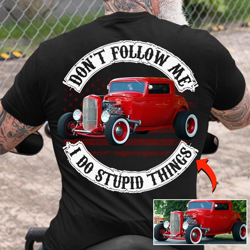 This Is How I Roll - Custom Photo Hot rod Car Shirt - Personalized Upload Vehicle Photo Nh00
