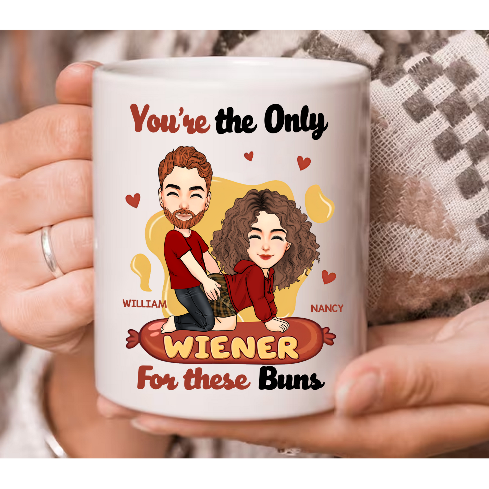 You're The Only Wiener For These Buns - Couple Personalized Custom Mug - Gift For Husband Wife, Anniversary Pa00