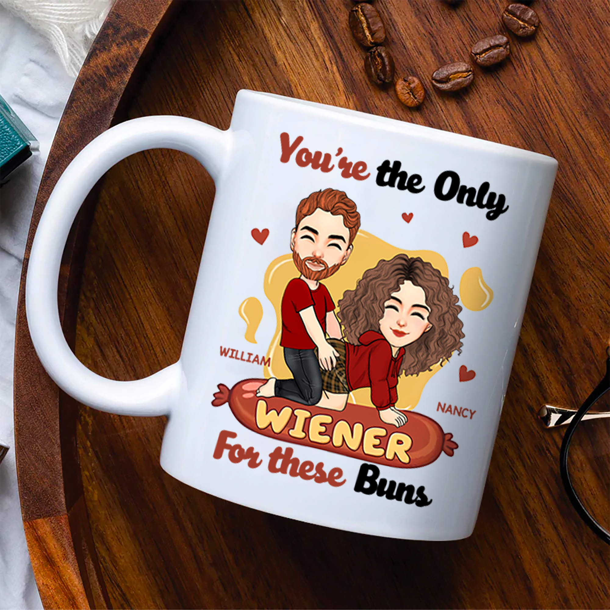 You're The Only Wiener For These Buns - Couple Personalized Custom Mug - Gift For Husband Wife, Anniversary Pa00