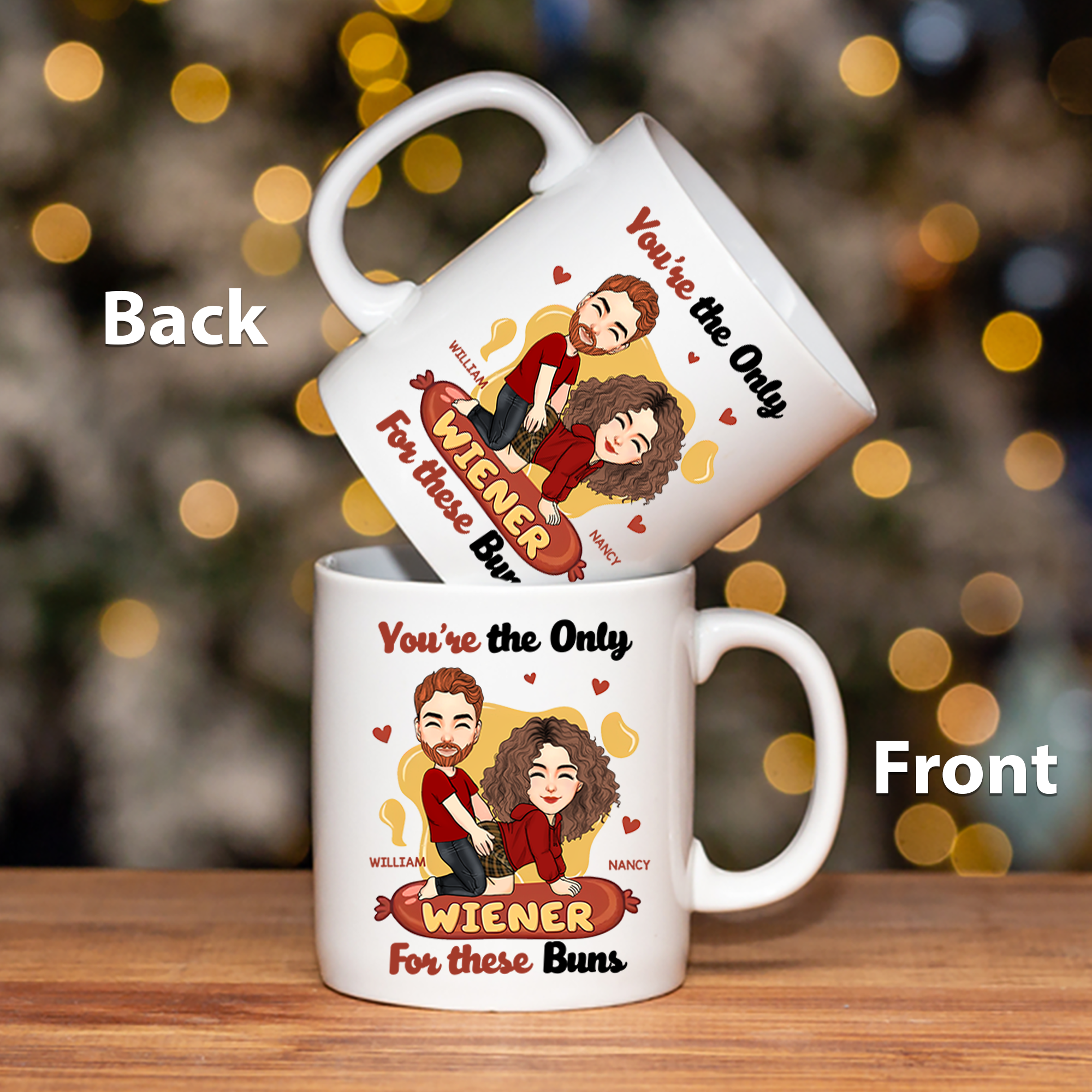 You're The Only Wiener For These Buns - Couple Personalized Custom Mug - Gift For Husband Wife, Anniversary Pa00