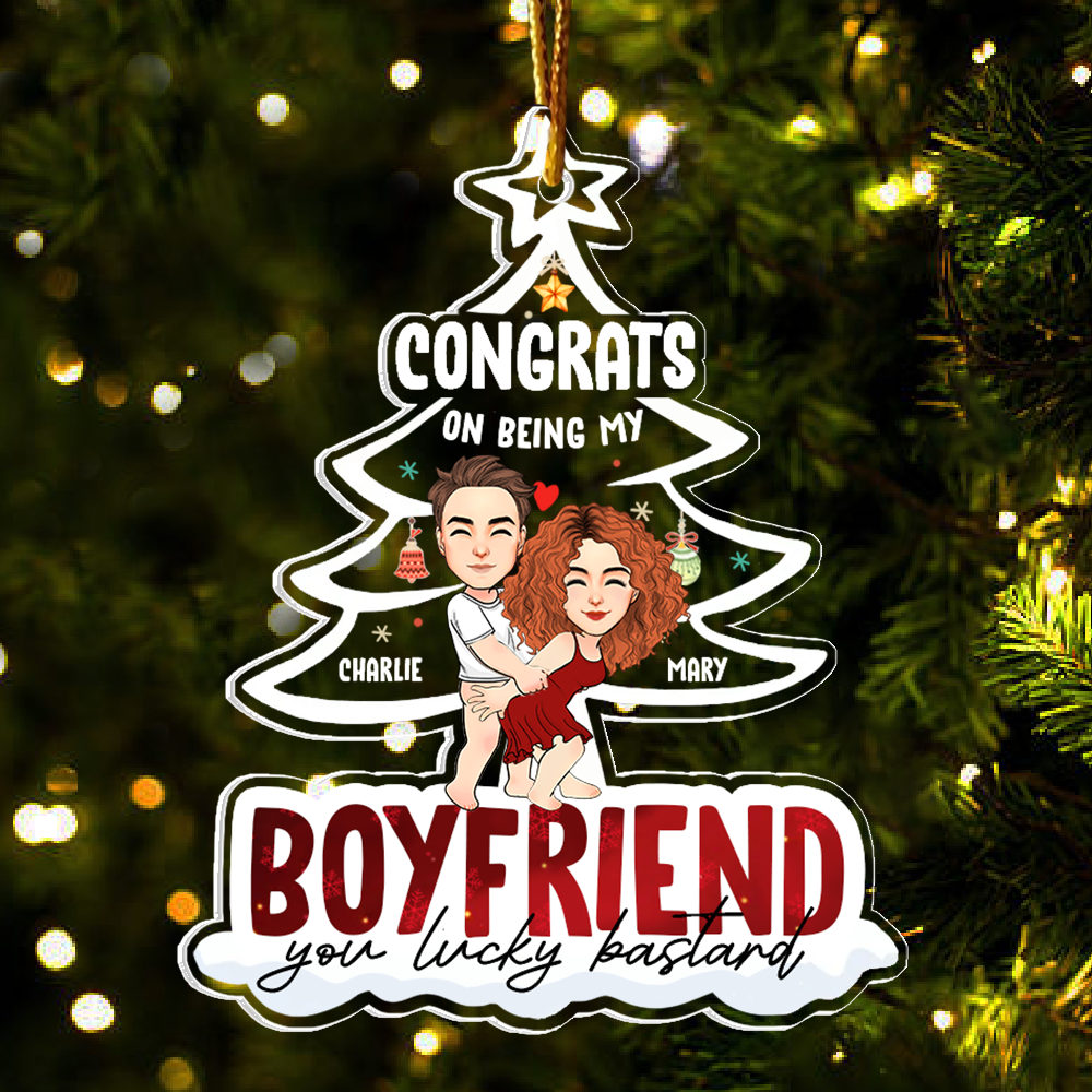 Congrats On Being My Boyfriend Persionalized Acrylic Ornament For Couple T0807