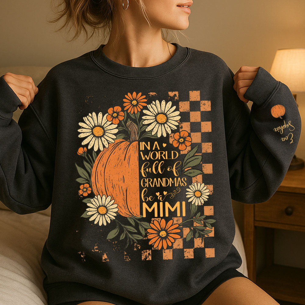 In a World Full Of Grandmas Be A Mimi Pumpkin And Grandkids Pumpkin Spooky Season, Checkered Personalized Sweatshirt Pt99