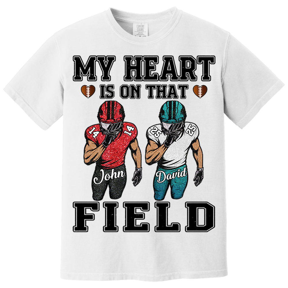 My Heart Is On That Field Custom Football Game Days Shirt Gift For Family Member For Mom Nh00