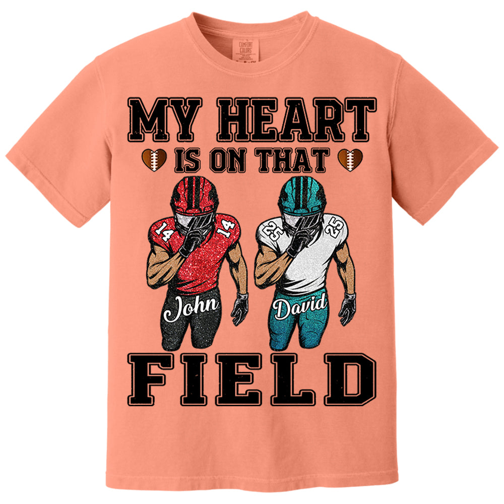 My Heart Is On That Field Custom Football Game Days Shirt Gift For Family Member For Mom Nh00
