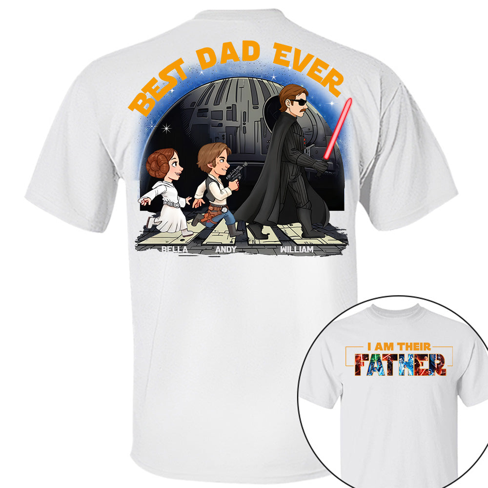 I Am Their Father - Best Dad Ever Personalized Shirt Gift For Dad, Father's Day Tu20