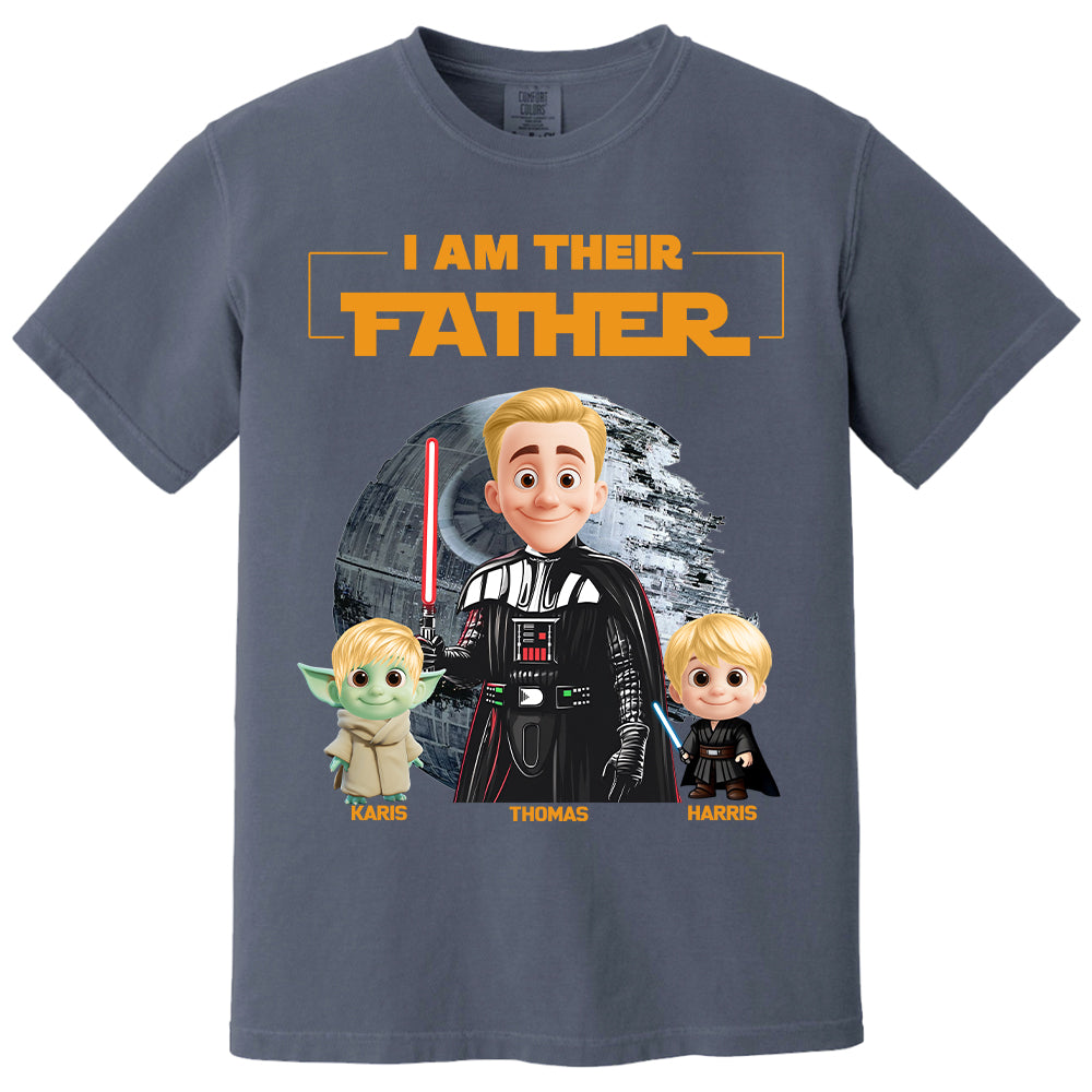 I Am Their Father Custom Shirt For Dad - Father's Day Gift Nh00