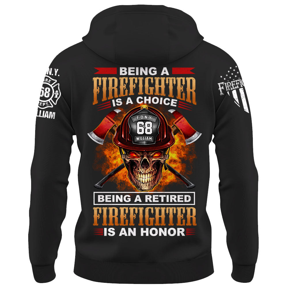 Custom Shirt Being A Firefighter Is A Choice Being A Retired Firefighter IS An Honor Gift For Fireman K1702