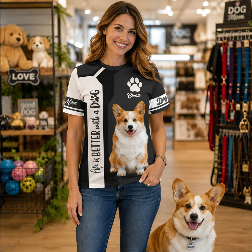 Life Is Better With A Dog, Welsh Corgi, Personalized Dog Mom Dog Dad Shirt, Gift For Dog Lover T1807