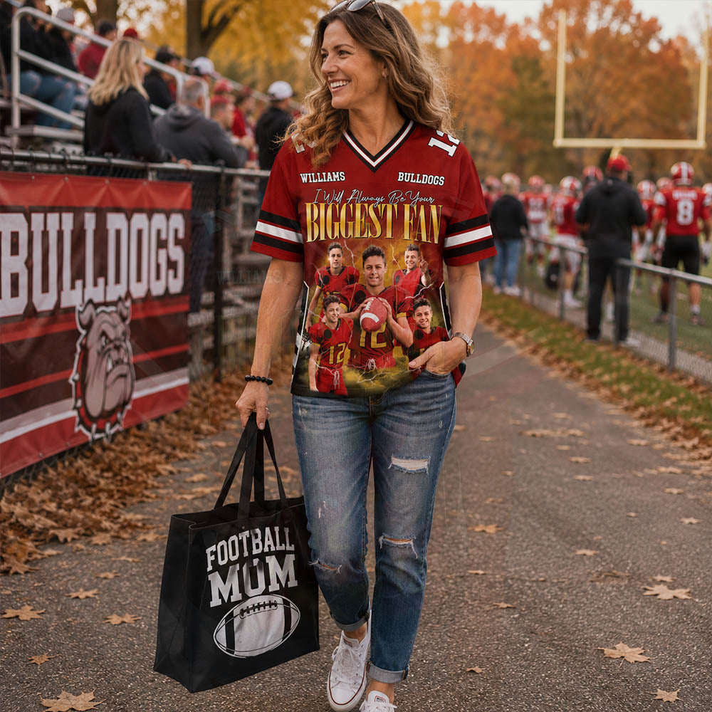Custom Photo I Will Always Be Your Biggest Fan Custom Football Jersey Gift For Football Mom Dad Game Day Shirt H2511
