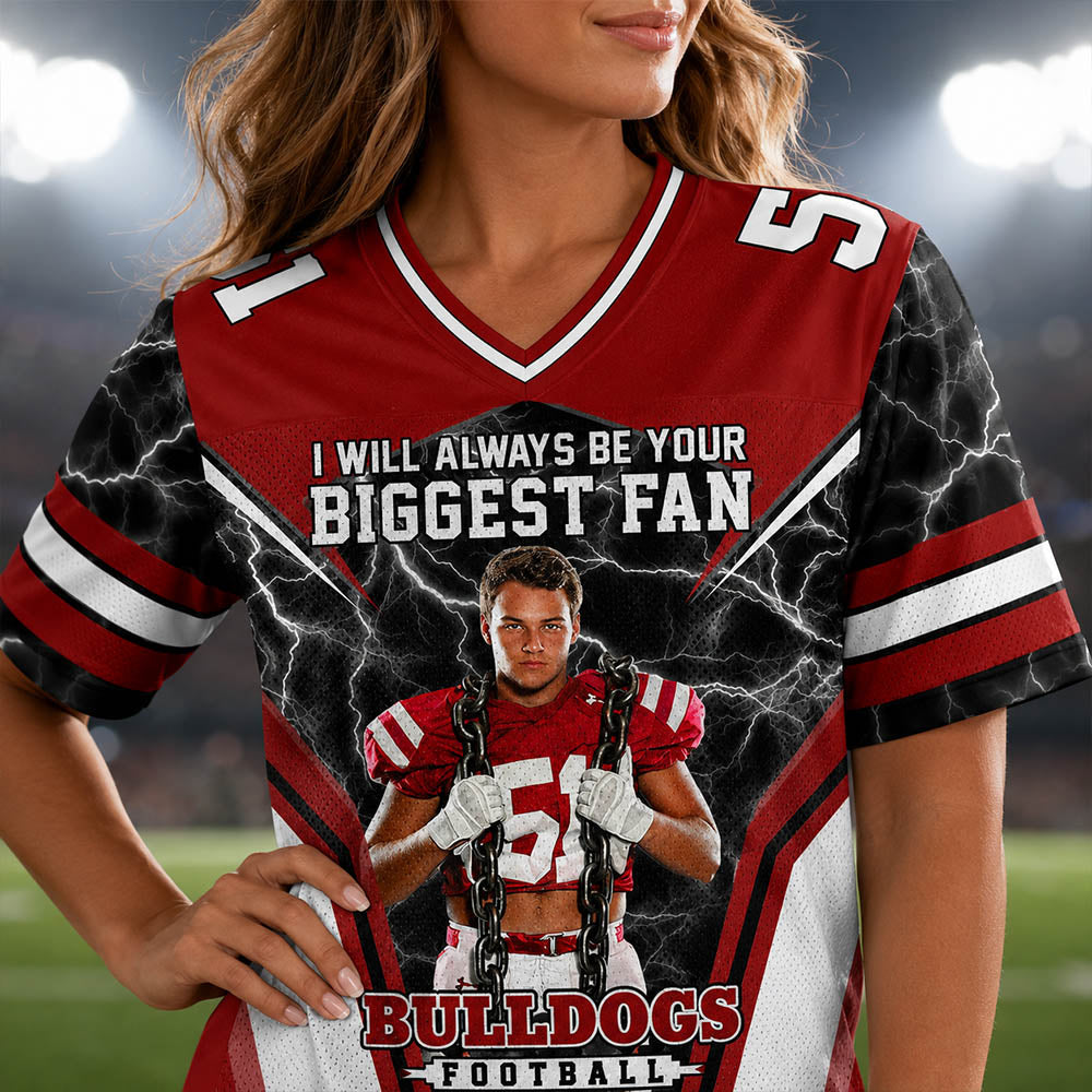 I Will Always Be Your Biggest Fan Personalized All Over Print Football Jersey For Football Mom Grandma Sport Family H2511