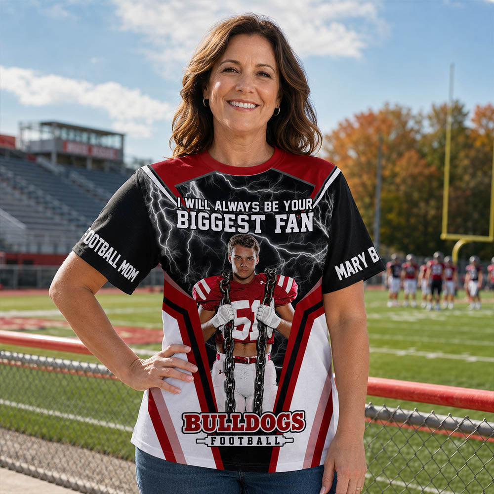 I Will Always Be Your Biggest Fan Vr3 Personalized All Over Print Shirt For Football Mom Grandma Sport Family H2511