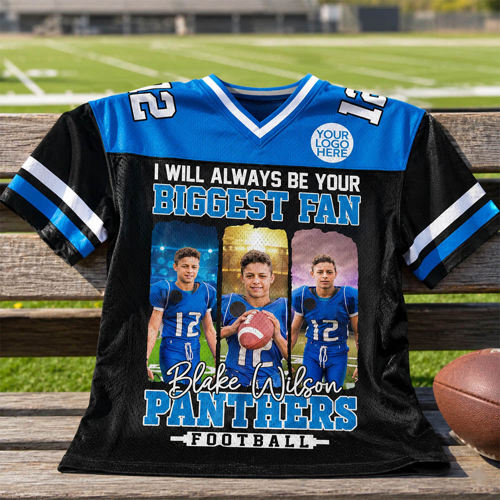 I Will Always Be Your Biggest Fan, Personalized Football Jersey For Football Mom Sport Family NA02