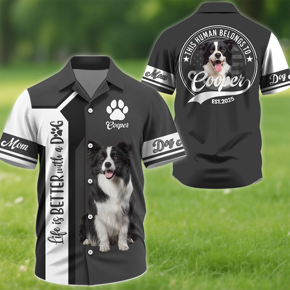 Life Is Better With A Dog, Personalized  Shirt, Custom Photo Dog, Gift For Dog Lover T1807