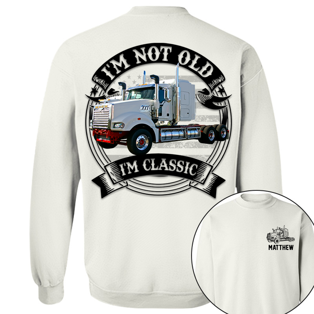 I'm Not Old I'm Classic Mack Super-Liner Graphic Personalized Car's Photo Quarter Shirt