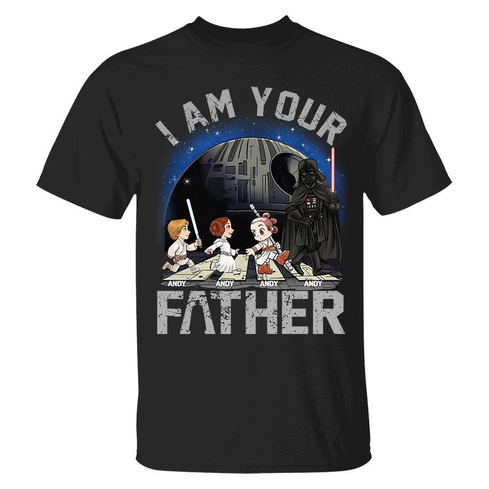 I Am Your Father, Custom Shirt for Dad, Personalized Father's Day Gift T1807 Nv01