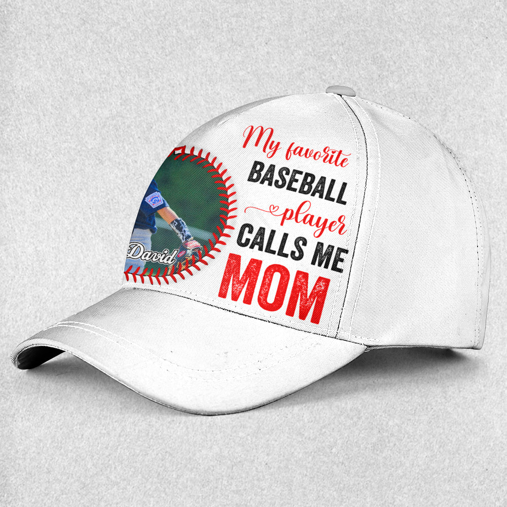 My Favorite Baseball Player Calls Me Mom - Personalized Classic Cap Tu20